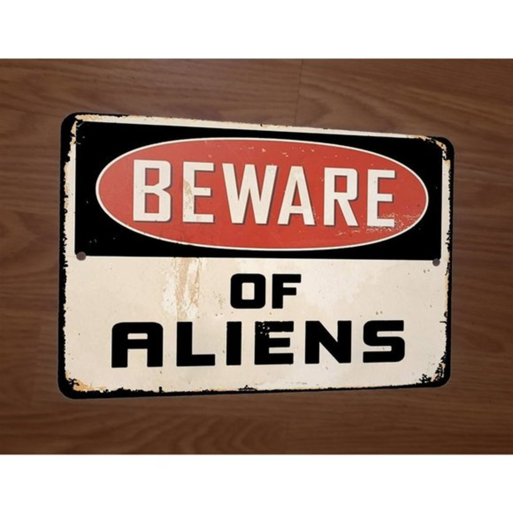 Beware of Aliens Top Secret Military 8x12 Metal Wall Sign